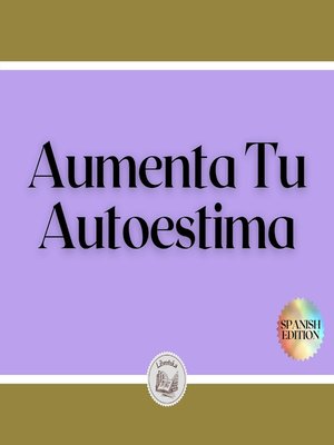 cover image of Aumenta Tu Autoestima